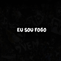 Eu Sou Fogo