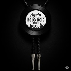 Again - ORACLE & MØØNE (BOLO BOIS Remix)