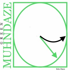 Green Muhndaze