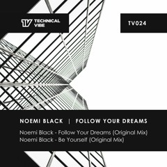 Noemi Black - Be Yourself [Technical Vibe]