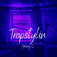 Young C - TrapStylin