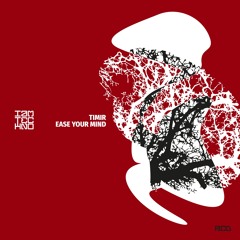 Ease Your Mind (Original Mix)
