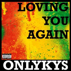 Loving You Again _OFFICIAL_ (OnlyKys).mp3