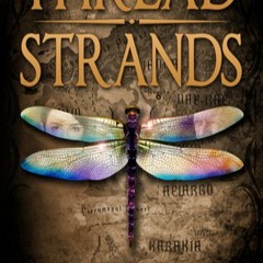 DOWNLOAD #KINDLE Thread Strands  (Golden Threads Trilogy #2) by Leeland Artra