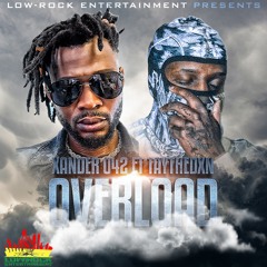 Overload (feat. TAYTHEDXN & O.Z.tha DJ)