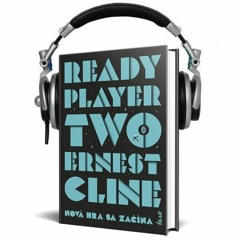 Čítanie z knihy READY PLAYER TWO (Ernest Cline)