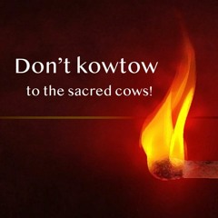 Don't Kowtow to the Sacred Cows — Dennis Pratt on Twitter & “free-range slavery”
