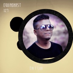 EQUINOXAST #127 By Єяїт Гцж (IND🇮🇳)
