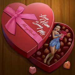 Love Him Some Me (Clean)