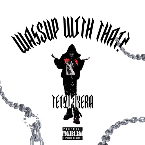 WASSUP WITH THAT? (PROD. FANTOM)