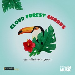 Cloudforest Chorus