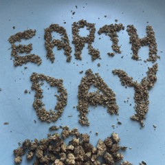 earth day + RizzyNxt (RileyProducedIt)