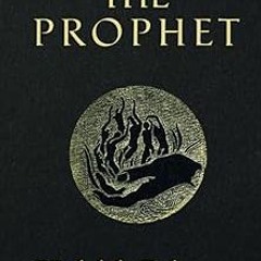 [View] EBOOK EPUB KINDLE PDF The Prophet (Reader's Library Classics) (Illustrated) by Kahlil Gibran