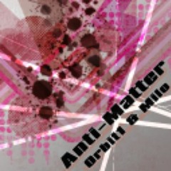 Anti-Matter(HRX RMX)