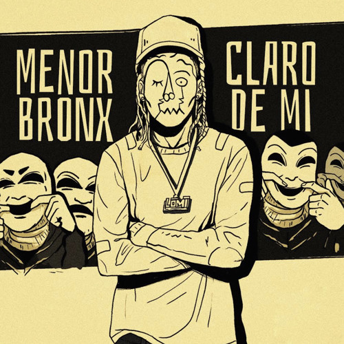 Claro De Mi - Menor Bronx