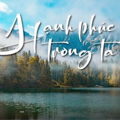 Hạnh Phúc Trong Ta - Minh Hằng