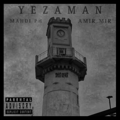 Yezaman Ft.Amir Mir