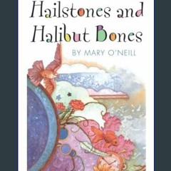 (DOWNLOAD PDF)$$ ⚡ Hailstones and Halibut Bones: Adventures in Poetry and Color     Paperback – Pi