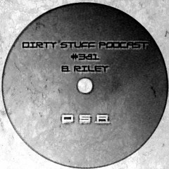 Dirty Stuff Podcast #381 | B. Riley | 03.10.2023