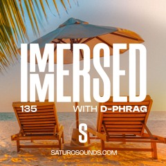 Immersed 135 (16 June 2025)