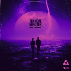 CHENDA & Shiah Maisel - Ten More Minutes [NCS Release]