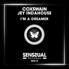 Coxswain & Jey Indahouse - I'm a Dreamer - (Original Mix)