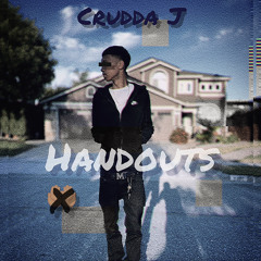 Crudda J - 'Handouts' [prod. etrizzle]