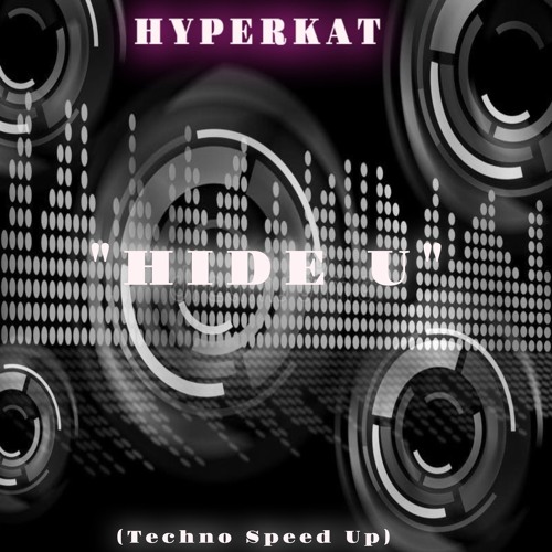 HIDE U - TECHNO SPEED UP OUT NOW , LINK ON BUY !