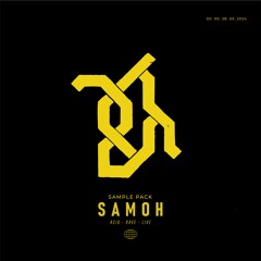 SAMPLE PACK | SAMOH [Demo Track]