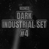 DARK INDUSTRIAL SET #4 DJ mix artwork - Electronic music tracklist cover image