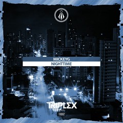 MickeyG - Nighttime [OUT NOW]