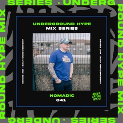 Mix Series - UG Hype 041 - Nomadic