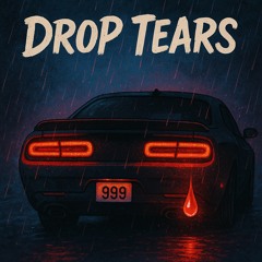 Drop Tears (All Ears)
