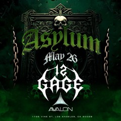 12GAGE @ AVALON HOLLYWOOD