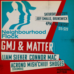 Liam Sieker Closing Set @ Morning After pres. Neighbourhood Flock w/ GMJ&Matter