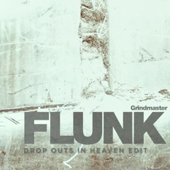 Extrawelt - Flunk (Drop Outs In Heaven Edit)