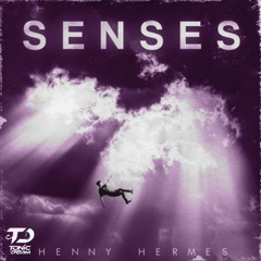 Henny Hermes - Senses (Tonic Dream Remix)