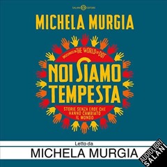 Audiolibro gratis 🎧 : Noi Siamo Tempesta, Di Michela Murgia