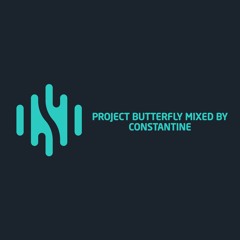 Project Butterfly Mixed by CONSTANTINE