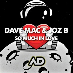 Dave Mac - Joz B - So Much In Love