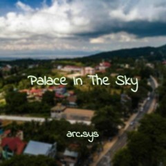 Palace In The Sky