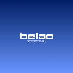 BELAC BEDROOM MIX VOL. 1