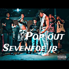 Seven Foe JB - POP OUT