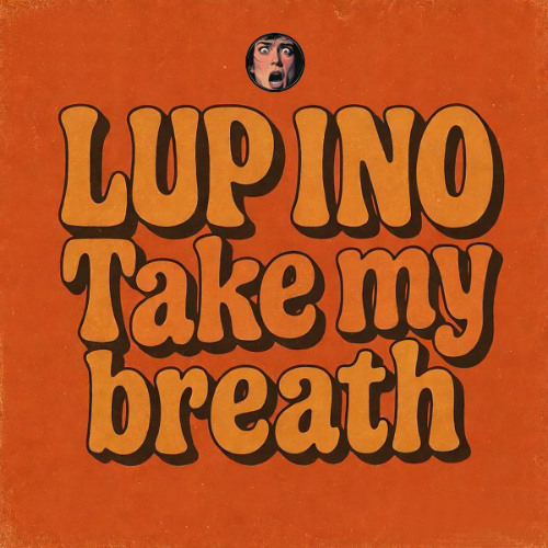 Stream Take My Breath by LUP INO | Listen online for free on SoundCloud