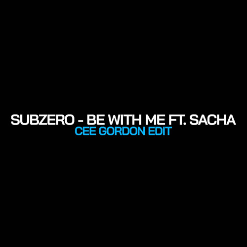 Be With Me (Re-Edit) - FREE D/L ⬇️