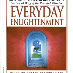 ACCESS EPUB 💜 Everyday Enlightenment: The Twelve Gateways to Personal Growth by  Dan