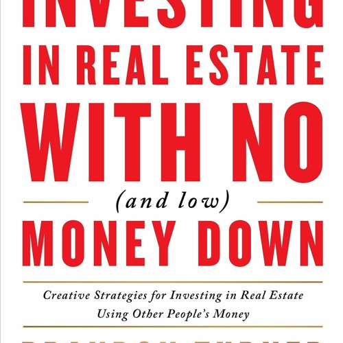 Stream READ DOWNLOAD The Book on Investing In Real Estate with No and Low Money Down Creative from Cierrasalas Listen online for free on SoundCloud