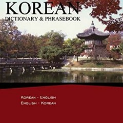 [ACCESS] [PDF EBOOK EPUB KINDLE] Korean-English/English-Korean Dictionary & Phrasebook (Hippocrene D