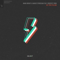 Premiere: Mark Knight, Darius Syrossian - Get This Feeling ft. Prospect Park [Armada Subjekt]