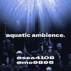 aquatic ambience. @sea4108 @mo9895 #jc